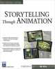 Storytelling through Animation (Graphics), Mike Wellins 