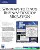 Windows to Linux Business Desktop Migration, Mark Hinkle 