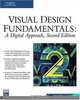 Visual Design Fundamentals, Second Edition: A Digital Approach (Graphics Series), Alan Hashimoto 