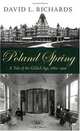 Poland Spring: A Tale of the Gilded Age, 1860-1900 (Revisiting New England), David L. Richards 
