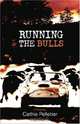 Running the Bulls: A Novel (Hardscrabble Books), Cathie Pelletier 