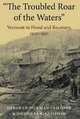 "The Troubled Roar of the Waters": Vermont in Flood and Recovery, 1927-1931, Deborah Pickman Clifford, Nicholas R. Clifford 