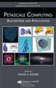 Petascale Computing: Algorithms and Applications, Edited by David A. Bader 