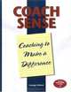 Coach Sense: Coaching to Make a Difference, George, Ph.D. Selleck 