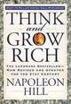 Think and Grow Rich: The Landmark Bestseller-Now Revised and Updated for the 21st Century, Napoleon Hill 