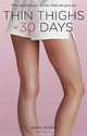 Thin Thighs in 30 Days, Wendy Stehling 