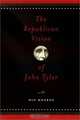 The Republican Vision of John Tyler, Dan Monroe 