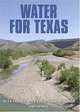 Water for Texas (Texas A&M University Agriculture Series), Jim Norwine, John R. Giardino, Sushma Krishnamurthy, Suchma Krishnamurthy 