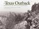 The Texas Outback: Ranching On The Last Frontier: A Photographic Portrait (Charles and Elizabeth Prothro Texas Photography Series), Bill Wright 
