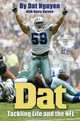 Dat: Tackling Life and the NFL, Dat Nguyen 