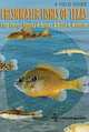 Freshwater Fishes of Texas: A Field Guide, Chad Thomas, Timothy H. Bonner, Bobby G. Whiteside 