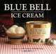 Blue Bell Ice Cream: A Century at the Little Creamery in Brenham, Texas 1907-2007, Dorothy Mcleod Macinerney 
