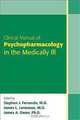 Clinical Manual of Psychopharmacology in the Medically Ill, 