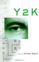 Y2K, Arthur L. Kopit, Arthur Kopit 