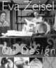 Eva Zeisel On Design, Eva Zeisel, Eva Zeisel, The Overlook Press 