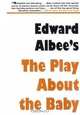 The Play About The Baby, Edward Albee 