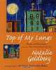 Top of My Lungs, Natalie Goldberg 