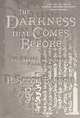 The Darkness That Comes Before (The Prince of Nothing, Book 1), R. Scott Bakker 