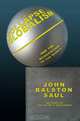 The Collapse of Globalism: And the Reinvention of the World, John Ralston Saul 