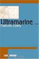 Ultramarine (Tusk Ivories), Malcolm Lowry 