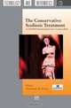 The Conservative Scoliosis Treatment:1st SOSORT Instructional Course Lectures Book, Theodoros B. Grivas 