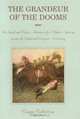 The Grandeur of the Dooms: The Sacred and Profane Adventures of a Modern American Among the English & European Aristocracy, Crispin Culbertson 