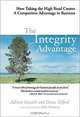 The Integrity Advantage: How Taking the High Road Creates a Competitive Advantage in Business, Adrian Gostick, Dana Telford 