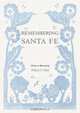 Remembering Santa Fe, Willard F Clark 