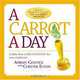 A Carrot a Day: A Daily Dose of Recognition for Your Employees, Adrian Gostick, Chester Elton 
