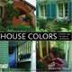 House Colors: Exterior Color by Style of Architecture, Susan Hershman 