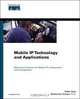 Mobile IP Technology and Applications (Networking Technology), Stefan Raab, Madhavi W. Chandra 