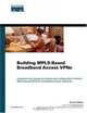 Building MPLS-Based Broadband Access VPNs, Kumar Reddy 