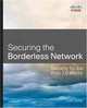 Securing the Borderless Network: Security for the Web 2.0 World, Tom Gillis 