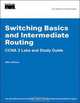 Switching Basics and Intermediate Routing CCNA 3 Labs and Study Guide (Cisco Networking Academy Program) (Cisco Networking Academy Program S.), Allan Johnson 