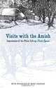 Visits with the Amish: Impressions of the Plain Life (Bur Oak Book), Linda Egenes 