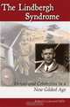The Lindbergh Syndrome: Heroes And Celebrities in a New Gilded Age, Robert Lockwood Mills 