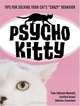 Psycho Kitty: Tips for Solving Your Cat
