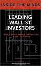 Inside the Minds: Leading Wall Street Investors - Senior Investment Advisors from Merrill Lynch, Bank of America, Montgomery Asset Management & More on the Secrets to Successful Investments in a Down Economy, Aspatore Books Staff, InsideTheMinds.com, Scott Opsal, Victoria Collins, Howard Weiss, Sanford B. Axelroth, Robert A. Studen, Gilda Borenstein, Josephine Jimenez, Robert G. Morris 