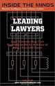 Leading Lawyers: Managing Partners From Akin Gump, Kilpatrick Stockton, King & Spalding and More on Becoming a Senior Partner & Leader in Your Law Firm, Jr. Walter Driver 