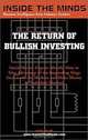 The Return of Bullish Investing: Understanding the Financial Markets, for Wise Investing Now and Into the Future, Aspatore Books Staff, Louis P. Stanasolovich, Glenn Frank 