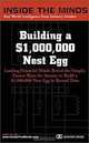 Building a $1,000,000 Nest Egg: Leading Financial Minds Reveal the Simple, Proven Ways for Anyone to Build a $1,000,000 Nest Egg On Your Own Terms, Inside the Minds Staff, Inside the Minds staff 