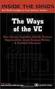The Ways of Leading Venture Capitalists: Partners from Bessemer, Venrock, Polaris, Battery & More on Identifying Opportunities, Assessing Business Models, Due Diligence & Establishing Valuations (Inside the Minds), Inside the Minds Staff, Aspatore Books, Michael Carusi, Praveen Gupta 