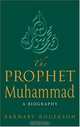 The Prophet Muhammad: A Biography, Barnaby Rogerson 