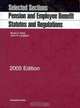Selected Sections Pension and Employee Benefit Statutes and Regulations, 2005 Edition (Statutory Supplement), Bruce A. Wolk 