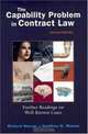 The Capability Problem in Contract Law: Further Readings on Well-Known Cases (University Casebook Series), Richard Danzig 
