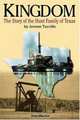 Kingdom: The Story of the Hunt Family of Texas, Jerome Tuccille 