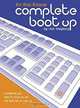 Complete Boot Up: Everything You Need to Know to Get the Best Out of Your PC, Rick Maybury 