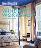 House Beautiful Window Workshop (House Beautiful), Tessa Evelegh, The Editors of House Beautiful Magazine 