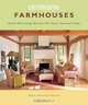 Farmhouses: Stylish Decorating Ideas for the Classic American Home, Marie Proeller Hueston 