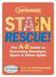 Stain Rescue!: The A-Z Guide to Removing Smudges, Spots & Other Spills, Good Housekeeping Institute, Anne Marie Soto 